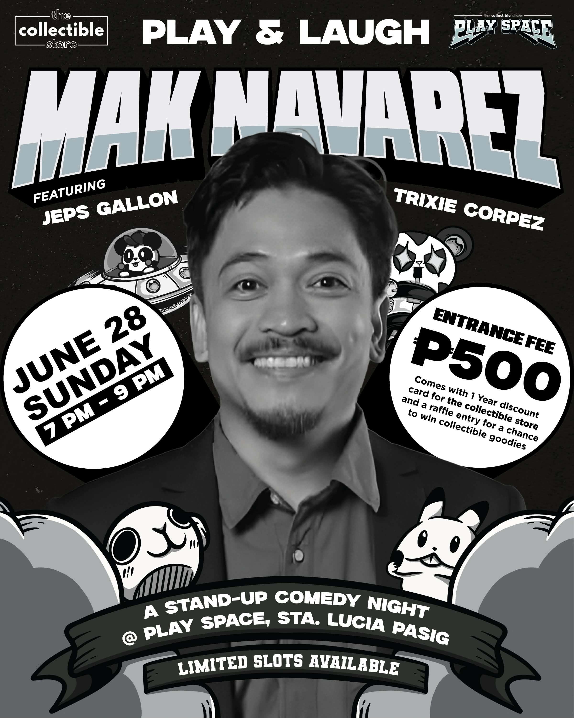 Ticket: Play & Laugh with Mak Navarez! Feat. Jeps Gallon & Trixie Corpez - 28 Jun 2026 at 07:00 PM